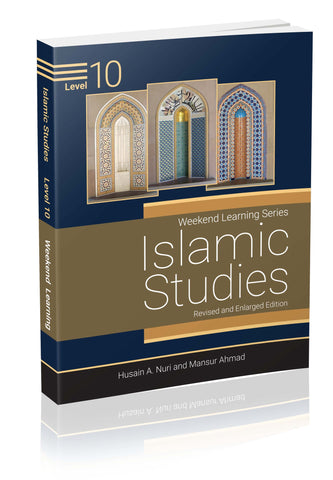 Islamic Studies Level 10 (Revised & Enlarged Edition)