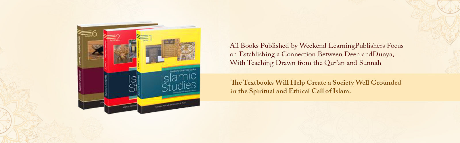 Weekend Learning Islamic Studies Series published by Weekend Learning focus on establishing a connection between deen and duniya with teachings drawn from the quran and sunnah. 