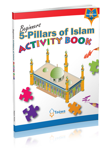 Beginners 5-Pillars of Islam Activity Book - Taqwa Prints